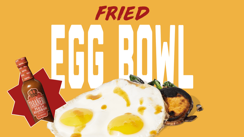 Fried Egg Bowl with Tabañero Peach Bourbon kosher gluten-free vegan all-natural hot sauce